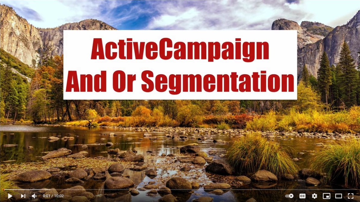 ActiveCampaign Segmentation Using And Or Logic